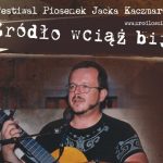 Przyjedź na Festiwal piosenek Jacka Kaczmarskiego