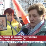 Wzruszające słowa mamy ks. Olszewskiego. „Moje dziecko jest poniewierane!”