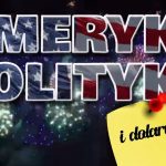 Ostatni sprint kampanii w USA | Ameryka Polityka i Dolary