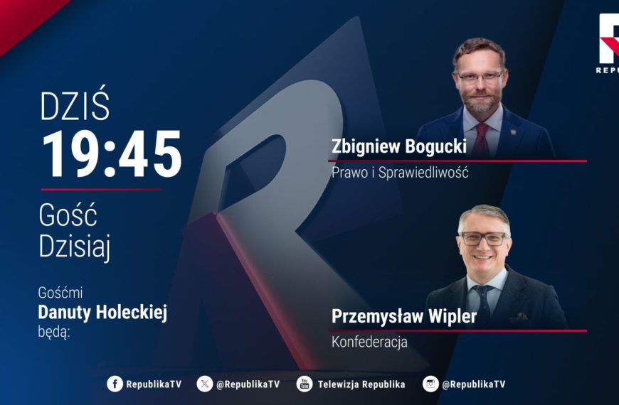 Republika. O godz. 19:45 zapraszamy na Gościa Dzisiaj