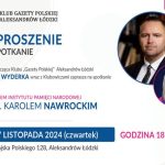 Spotkanie z dr. Karolem Nawrockim – prezesem IPN w Aleksandrowie Łódzkim