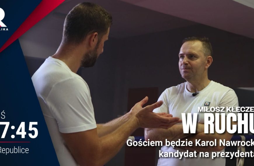 Republika: Dzisiaj o godzinie 17:45 zapraszamy na wyjątkowy odcinek „W Ruchu”