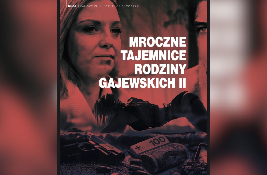 „Gazeta Polska” ujawnia „mrocze tajemnice rodziny Gajewskich II”