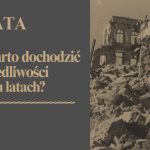 Kwestia reparacji od Niemiec za ich zbrodnie wojenne to nie jest sprawa przeszłości!