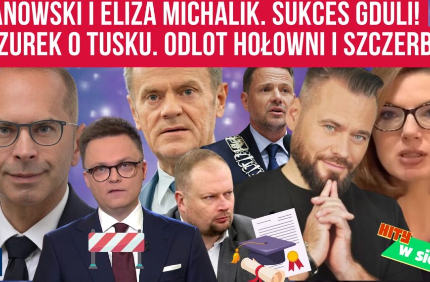 Hity w sieci | Stanowski i Eliza Michalik. Odlot Hołowni i Szczerby