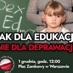 Musisz przyjść na protest: TAK dla edukacji! NIE dla deprawacji!
