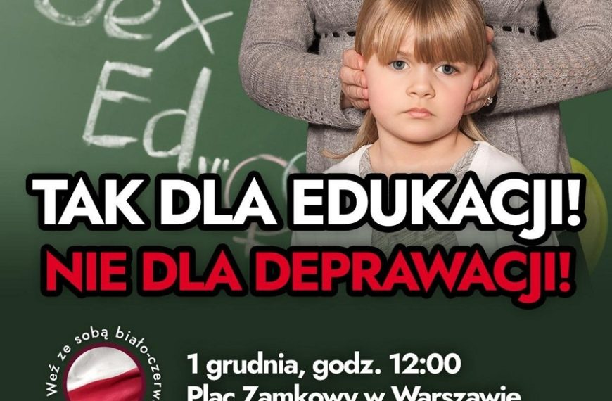 Musisz przyjść na protest: TAK dla edukacji! NIE dla deprawacji!
